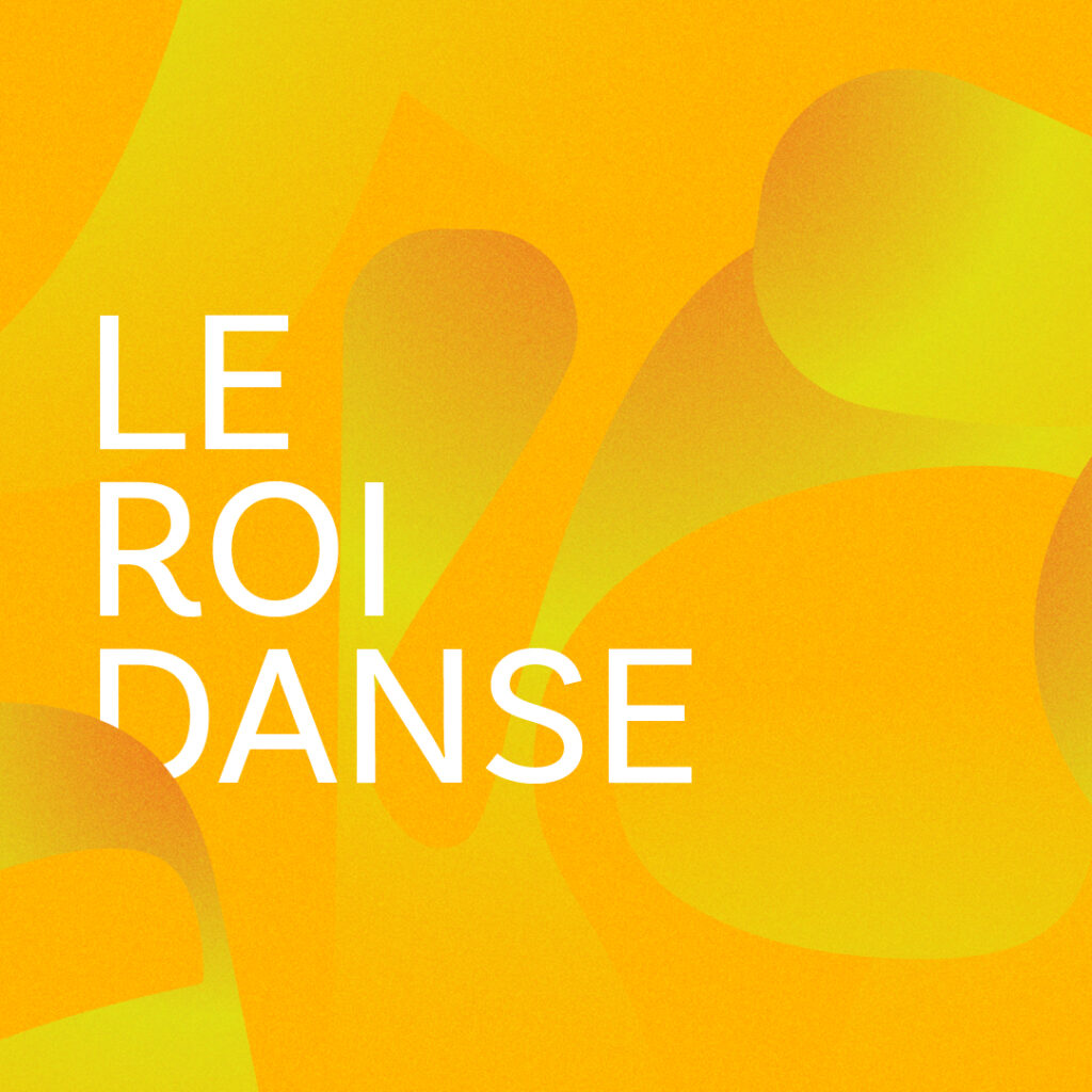 Le roi danse