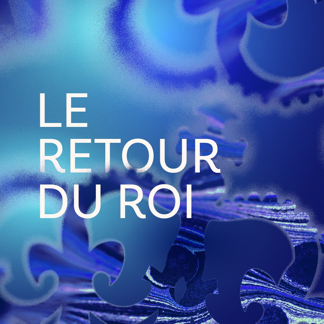 Visuel graphique - Le retour du Roi