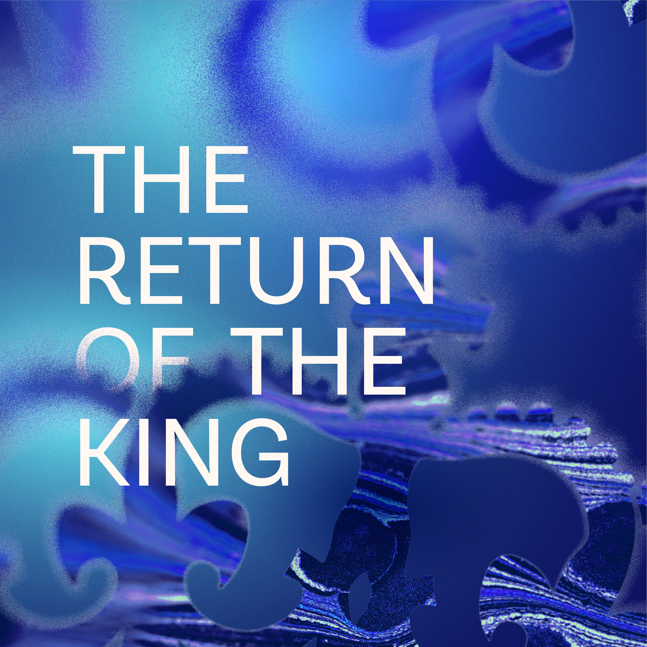 The Return of the King